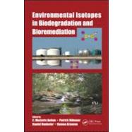 Environmental Isotopes in Biodegradation and Bioremediation, 9781566706612