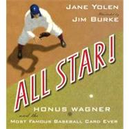 All Star! : Honus Wagner and the Most Famous Baseball Card E..., 9780399246616