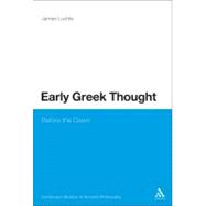 Early Greek Thought : Contexts of Emergence and Influence of..., 9781441146618
