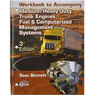 Workbook for Bennett's Medium/Heavy Duty Truck Engines, fule, Computer Management,9781428366619 Workbook for Bennett's Medium/Heavy Duty Truck Engines, fule, Computer Management,9781428366619