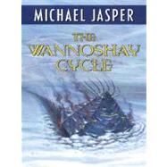 The Wannoshay Cycle,9781594146619 The Wannoshay Cycle,9781594146619