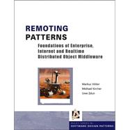 Remoting Patterns : Foundations of Enterprise, Internet and ..., 9780470856628