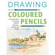 Drawing with Coloured Pencils : 16 Demonstrations for Drawin..., 9781847736628