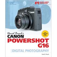 David Busch's Canon PowerShot G16 Guide to Digital Photography,9781305106642 David Busch's Canon PowerShot G16 Guide to Digital Photography,9781305106642