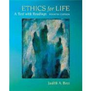 Ethics for Life : A Text with Readings,9780073386645 Ethics for Life : A Text with Readings,9780073386645