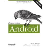 Programming Android : Java Programming for the New Generatio..., 9781449316648