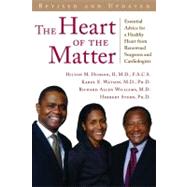 The Heart of the Matter: Essential Advice for a Healthy Hear..., 9780984756650