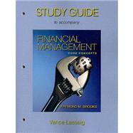 Study Guide for Financial Management : Core Concepts,9780321266651 Study Guide for Financial Management : Core Concepts,9780321266651