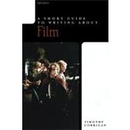 Short Guide to Writing About Film, A,9780321096654 Short Guide to Writing About Film, A,9780321096654