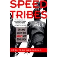 Speed Tribes : Days and Nights with Japan's Next Generation, 9780060926656