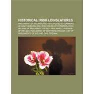 Historical Irish Legislatures : House of Commons of Southern..., 9781157636656