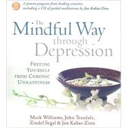 The Mindful Way Through Depression: Freeing Yourself from Ch..., 9781591796657