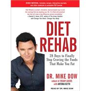 Diet Rehab: 28 Days to Finally Stop Craving the Foods That M..., 9781452636658