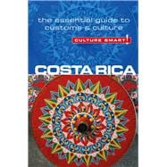 Costa Rica - Culture Smart! : The Essential Guide to Culture..., 9781857336658