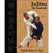 The Essentials for the Study, Coaching And Practice of Ju Ji..., 9781412026659