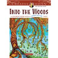 Creative Haven Into the Woods A Coloring Book with a Hidden 