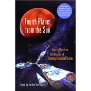 Fourth Planet from the Sun : Tales of Mars from the Magazine..., 9781560256663