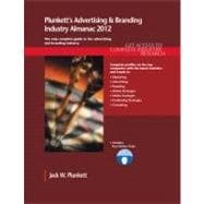 Plunkett's Advertising and Branding Industry Almanac 2012 : ..., 9781608796663