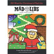 All I Want for Christmas Is Mad Libs,9780843176667 All I Want for Christmas Is Mad Libs,9780843176667