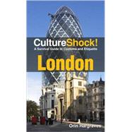 Culture Shock! London: A Survival Guide to Customs and Etiqu..., 9780761456674