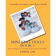 Mini Knit Dolls Book 1 : Mini Snowmen in Costumes from Aroun..., 9781461046677
