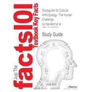 Outlines & Highlights for Cultural Anthropology :The Human Challenge,9781428826687 Outlines & Highlights for Cultural Anthropology :The Human Challenge,9781428826687