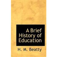 A Brief History of Education,9781110416691 A Brief History of Education,9781110416691