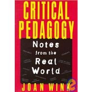 Critical Pedagogy : Notes from the Real World,9780801316692 Critical Pedagogy : Notes from the Real World,9780801316692