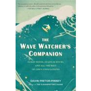 The Wave Watcher's Companion Ocean Waves, Stadium Waves, and..., 9780399536700