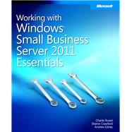 Working With Windows Small Business Server 2011 Essentials, 9780735656703