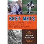 Best Mets: Fifty Years of Highs & Lows from New York's Most ..., 9781589796706