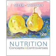 Study Guide for Sizer/Whitney's Nutrition: Concepts and Controversies, 12th,9780538496711 Study Guide for Sizer/Whitney's Nutrition: Concepts and Controversies, 12th,9780538496711