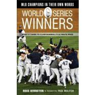 World Series Winners : What It Takes to Claim Baseball's Ult..., 9781600786716
