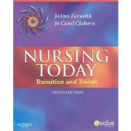 Nursing Today: Transitions and Trends,9781416056720 Nursing Today: Transitions and Trends,9781416056720