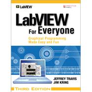 LabVIEW for Everyone : Graphical Programming Made Easy and F..., 9780131856721