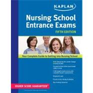Kaplan Nursing School Entrance Exams,9781609786724 Kaplan Nursing School Entrance Exams,9781609786724