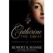 Catherine the Great : Portrait of a Woman,9780679456728 Catherine the Great : Portrait of a Woman,9780679456728