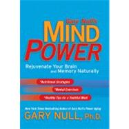 Gary Null's Mind Power Rejuvenate Your Brain and Memory Natu..., 9780451216731