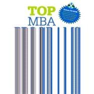 Top MBA Programs: Finding the Best Business School for You, 9781593576738