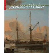 Monsoon Traders : The Maritime World of the East India Compa..., 9781857596755