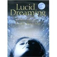 Lucid Dreaming : A Concise Guide to Awakening in Your Dreams..., 9781591796756