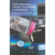 Neal-Schuman Library Technology Companion : A Basic Guide for Library Staff,9781555706760 Neal-Schuman Library Technology Companion : A Basic Guide for Library Staff,9781555706760