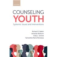 ISBN 9780197586761 product image for Counseling Youth Systemic Issues and Interventions | upcitemdb.com