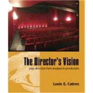 The Director's Vision: Play Direction from Analysis to Produ..., 9781577666769