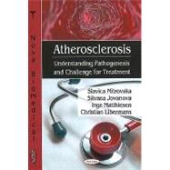 Atherosclerosis : Understanding Pathogenesis and Challenge f..., 9781606926772