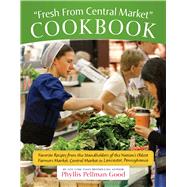 Fresh from Central Market Cookbook: Favorite Recipes from th..., 9781561486786