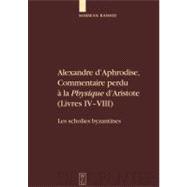 Alexandre d'Aphrodise, Commentaire perdu à la Physique d'Ar..., 9783110186789