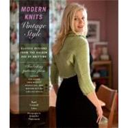 Modern Knits, Vintage Style : Classic Designs from the Golde..., 9780760336793