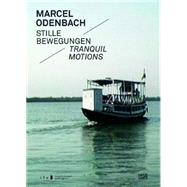 Stille Bewegungen / Tranquil Motions,9783775736794 Stille Bewegungen / Tranquil Motions,9783775736794