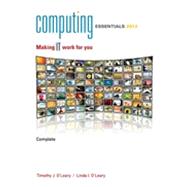 Computing Essentials Complete 2012: Making It Work for You, 9780073516806